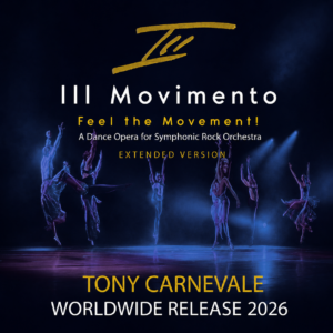 III Movimento A Dance Opera for Symphonic-Rock Orchestra (Extended Version) - Tony Carnevale